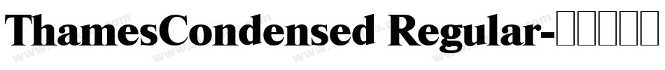 ThamesCondensed Regular字体转换